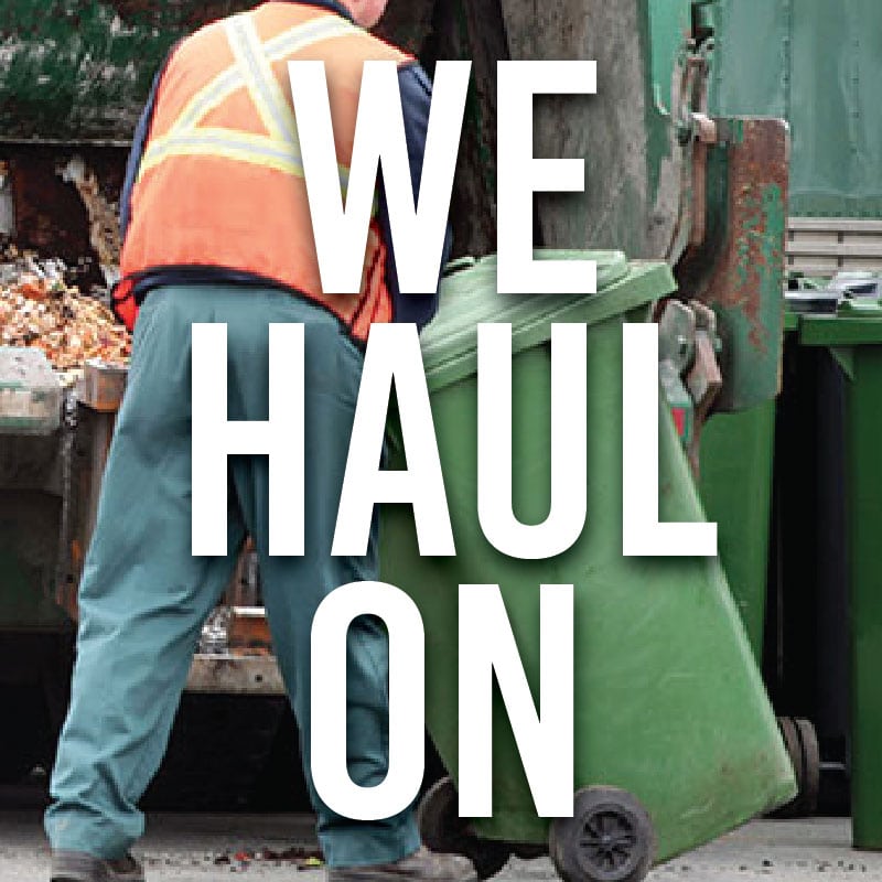 Waste & Recycling Workers “Haul On”