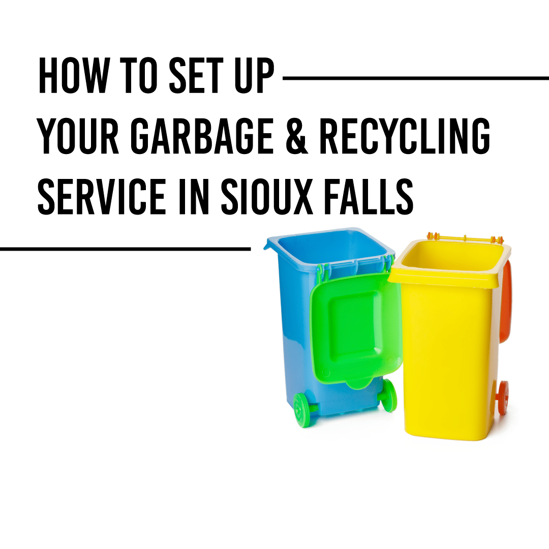 How to Setup Garbage and Recycling Services in Sioux Falls